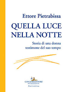 Quella luce nella notte