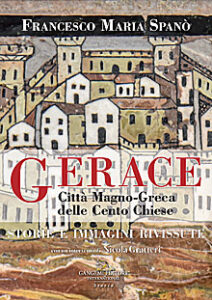 Gerace. Città Magno-Greca delle Cento Chiese