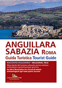 Anguillara Sabazia. Guida Turistica / Tourist Guide