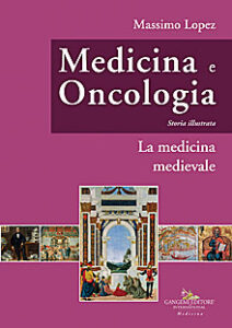 Medicina e Oncologia. Storia illustrata
