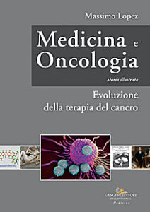 Medicina e Oncologia. Storia illustrata