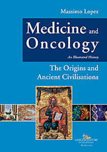 Medicine and Oncology. An Illustrated History