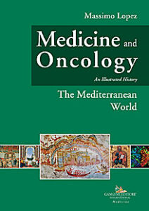 Medicine and Oncology. An Illustrated history