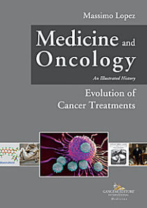Medicine and Oncology. An Illustrated history