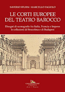 Le Corti Europee del Teatro Barocco
