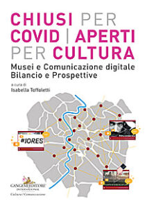 Chiusi per Covid | Aperti per Cultura