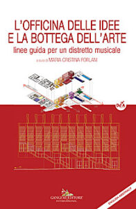 L’officina delle idee e la bottega dell’arte