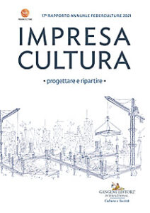 Impresa Cultura. Progettare e ripartire