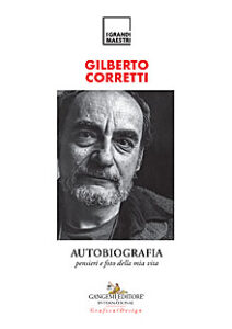 Gilberto Corretti. Autobiografia