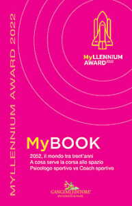 MyBOOK – 2052, Il mondo tra trent’anni, A cosa serve la corsa allo spazio?, Psicologo sportivo vs coach sportivo