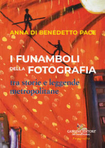 I funamboli della fotografia
