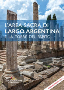 L’area sacra di Largo Argentina / The sacred area of Largo Argentina