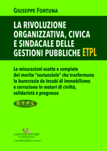 La rivoluzione organizzativa, civica e sindacale delle gestioni pubbliche ETPL
