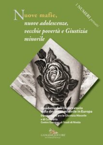 Nuove mafie, nuove adolescenze, vecchie povertà e Giustizia minorile