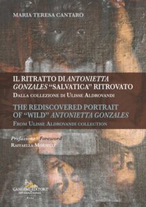 Il ritratto di Antonietta Gonzales “salvatica” ritrovato