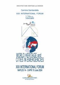 World Heritage and Dwelling on Space. World Heritage and cities in emergencies