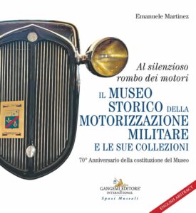 Il Museo Storico della motorizzazione militare e le sue collezioni