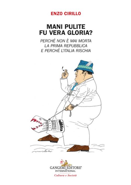 Mani pulite fu vera gloria?