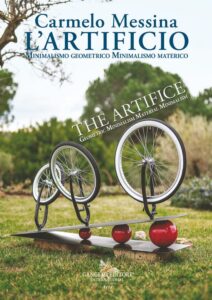 Carmelo Messina. L’Artificio – Minimalismo geometrico. Minimalismo materico