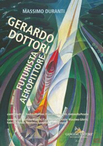 Gerardo Dottori. Futurista aeropittore