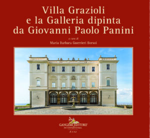 Villa Grazioli a Frascati e la galleria dipinta da Panini