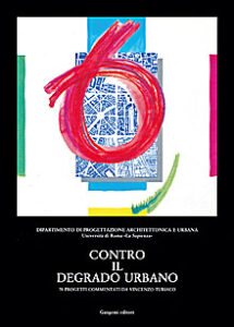 Contro il degrado urbano