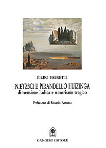 Nietzsche Pirandello Huizinga
