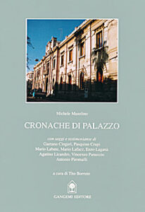 Cronache di palazzo – Michele Musolino