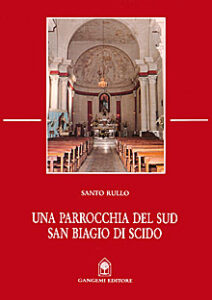 Una Parrocchia del sud. San Biagio di Scido