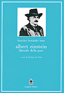 Albert Einstein filosofo della pace