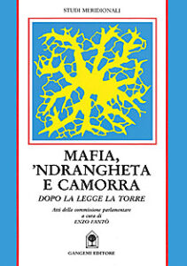 Mafia, ‘ndrangheta e camorra