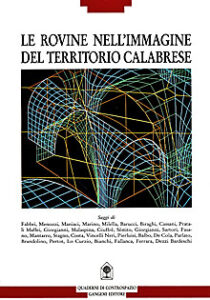 Le rovine nell’immagine del territorio calabrese