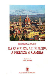 Da Sambuca all’Europa, a Firenze si cambia