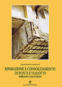 Riparazione e consolidamento di ponti e viadotti – Repair and consolidation of bridges and viaducts