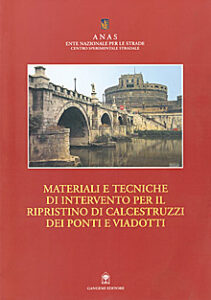 Materiali e tecniche di intervento per il ripristino di calcestruzzi dei ponti e viadotti
