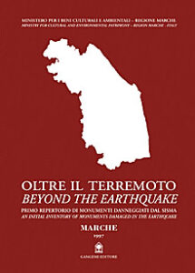 Oltre il terremoto – Beyond the earthquake. Marche 1997