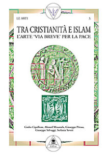Tra cristianità e Islam – Between Christianity and Islam