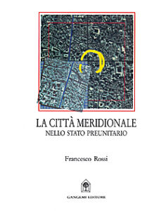 La città meridionale nello stato preunitario