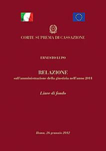 Corte Suprema Cassazione – Relazione sull’amministrazione della giustizia nell’anno 2011