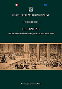 Corte Suprema Cassazione – Relazione sull’amministrazione della giustizia nell’anno 2020