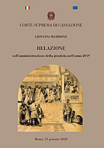 Corte Suprema Cassazione – Relazione sull’amministrazione della giustizia nell’anno 2019