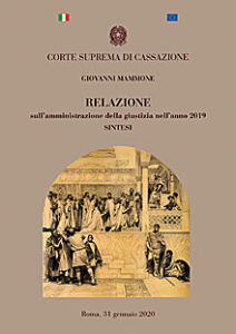 Corte Suprema Cassazione – Relazione sull’amministrazione della giustizia nell’anno 2019 – Sintesi