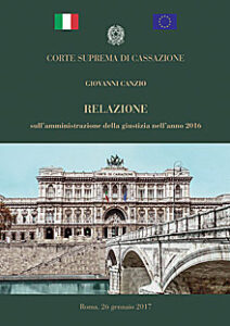 Corte Suprema Cassazione – Relazione sull’amministrazione della giustizia nell’anno 2016