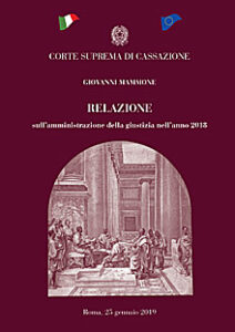 Corte Suprema Cassazione – Relazione sull’amministrazione della giustizia nell’anno 2018
