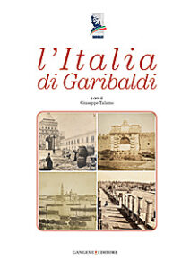 L’Italia di Garibaldi