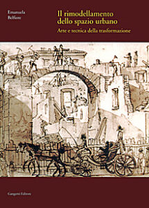 Il rimodellamento dello spazio urbano