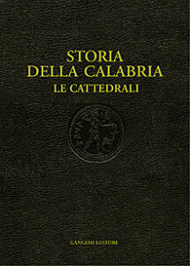 Storia della Calabria. Le Cattedrali