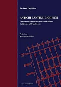 Antichi cantieri moderni