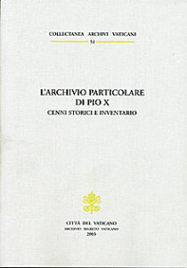 L’archivio particolare di Pio X