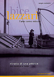 Bice Lazzari l’arte come misura